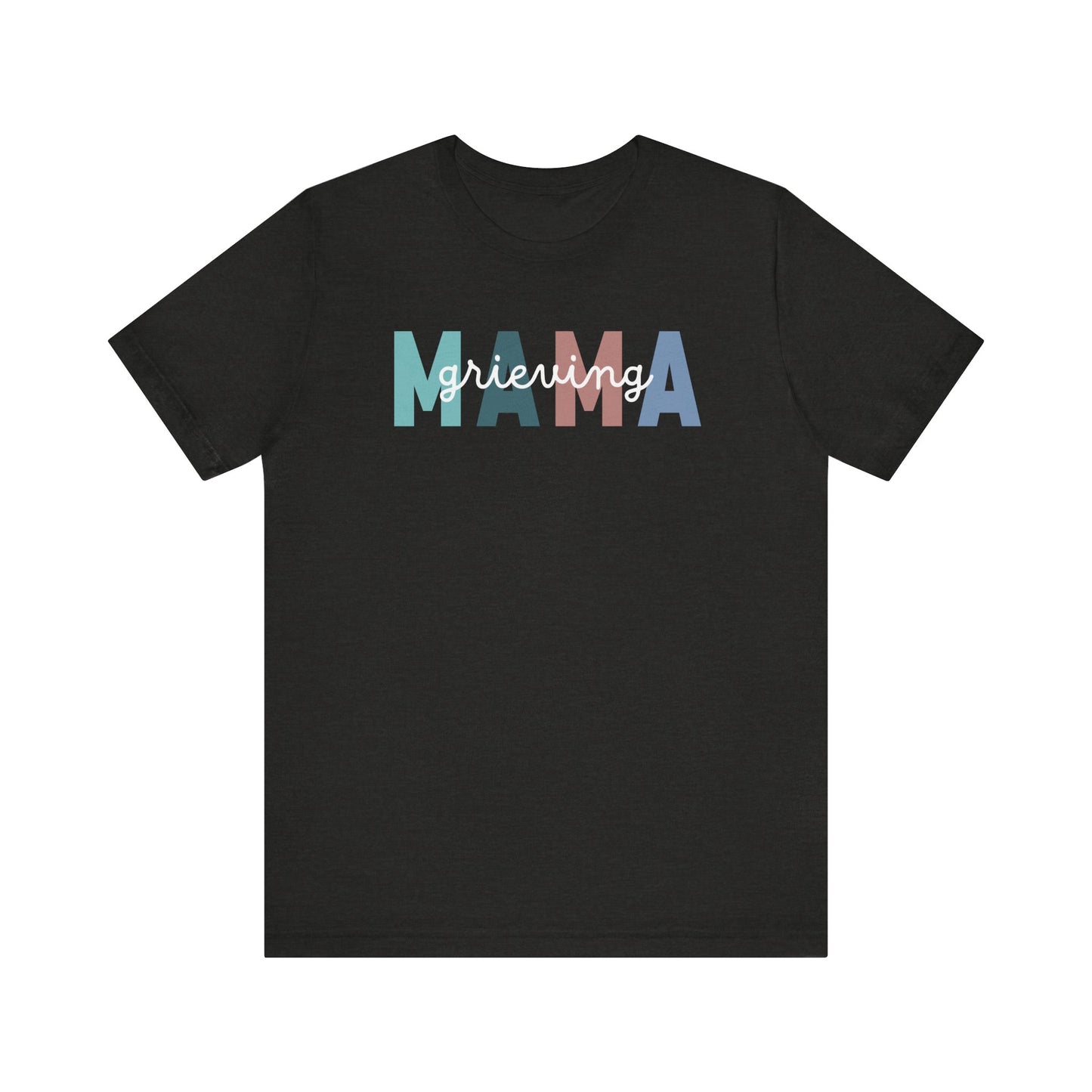 Grieving Mama | T Shirt