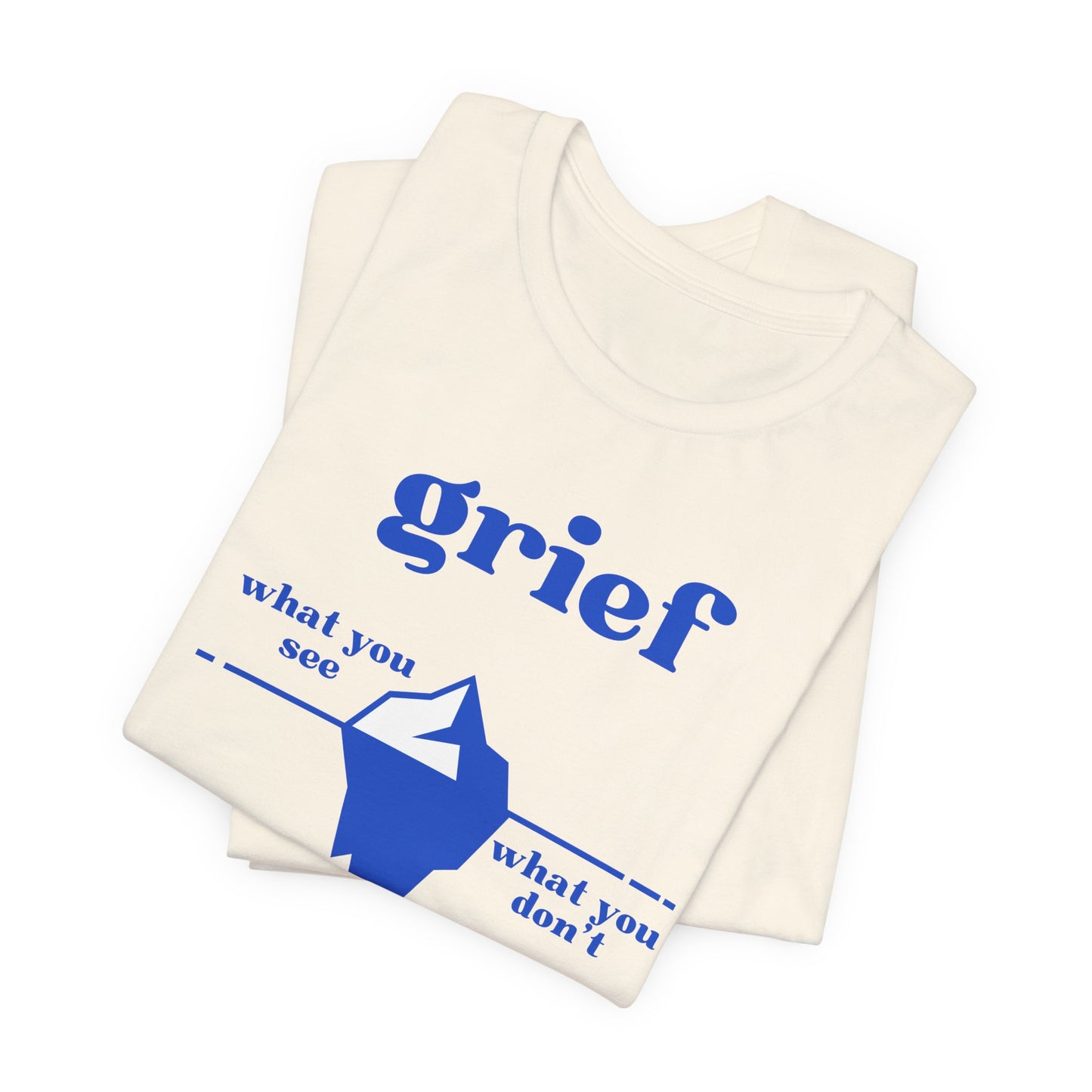 Grief Iceberg | T Shirt