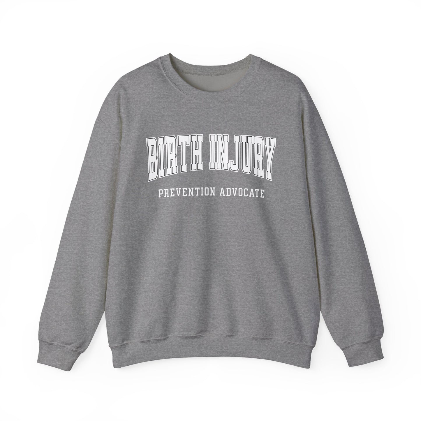 Birth Injury Prevention Advocate Sweatshirt (Custom Text Option On Back) | Crewneck Sweatshirt