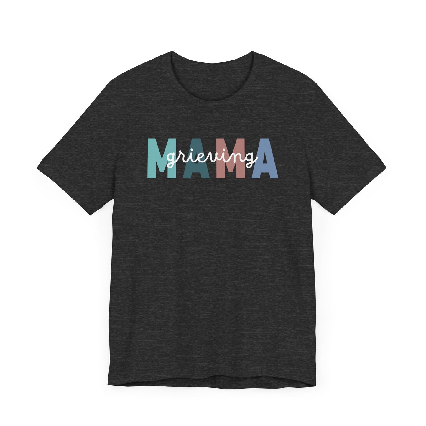 Grieving Mama | T Shirt