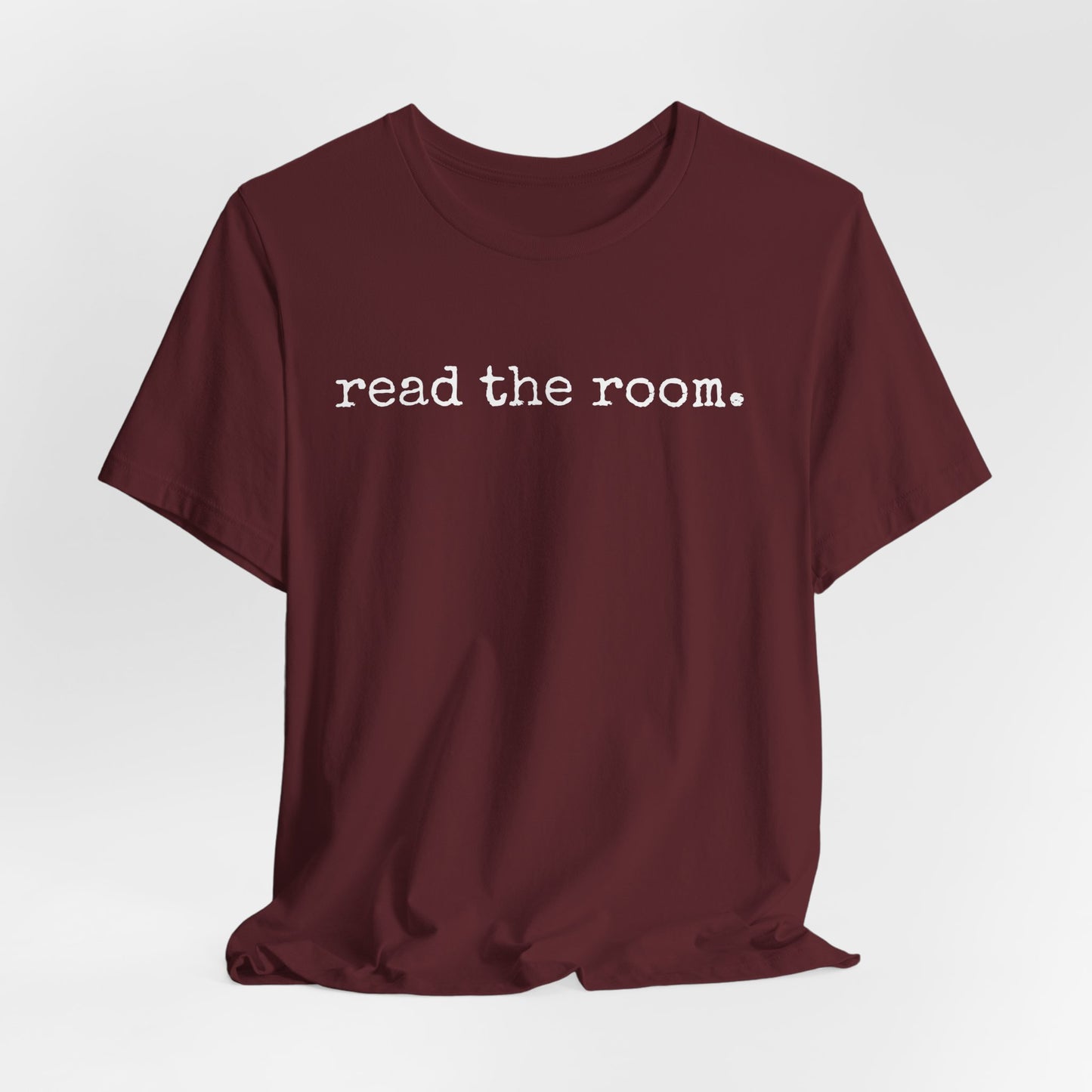 Read The Room | T Shirt