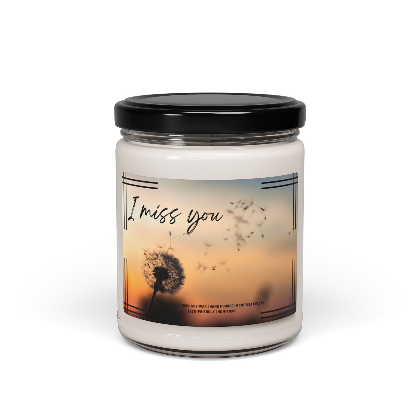 I Miss You | 9 oz Scented Soy Candle