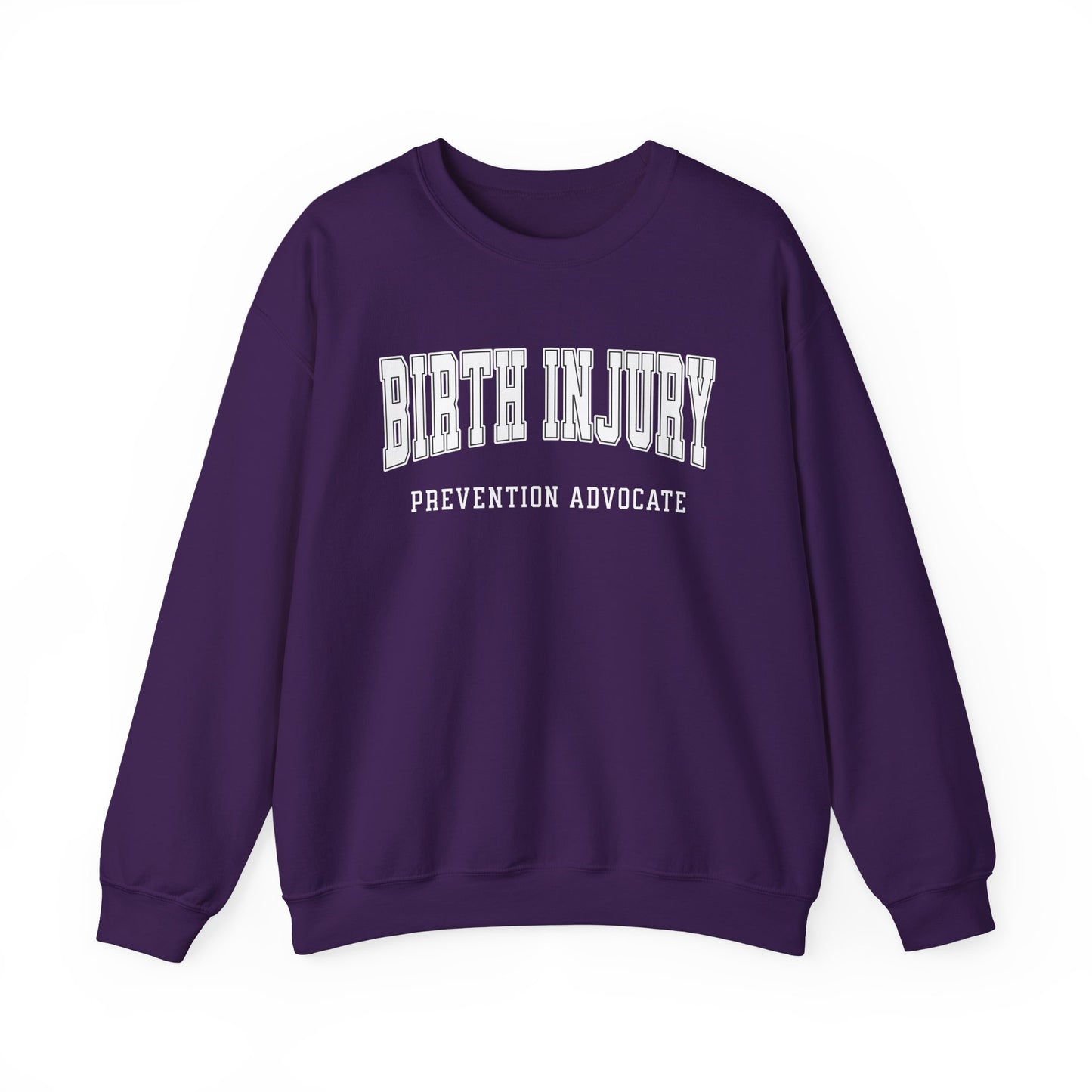 Birth Injury Prevention Advocate Sweatshirt (Custom Text Option On Back) | Crewneck Sweatshirt