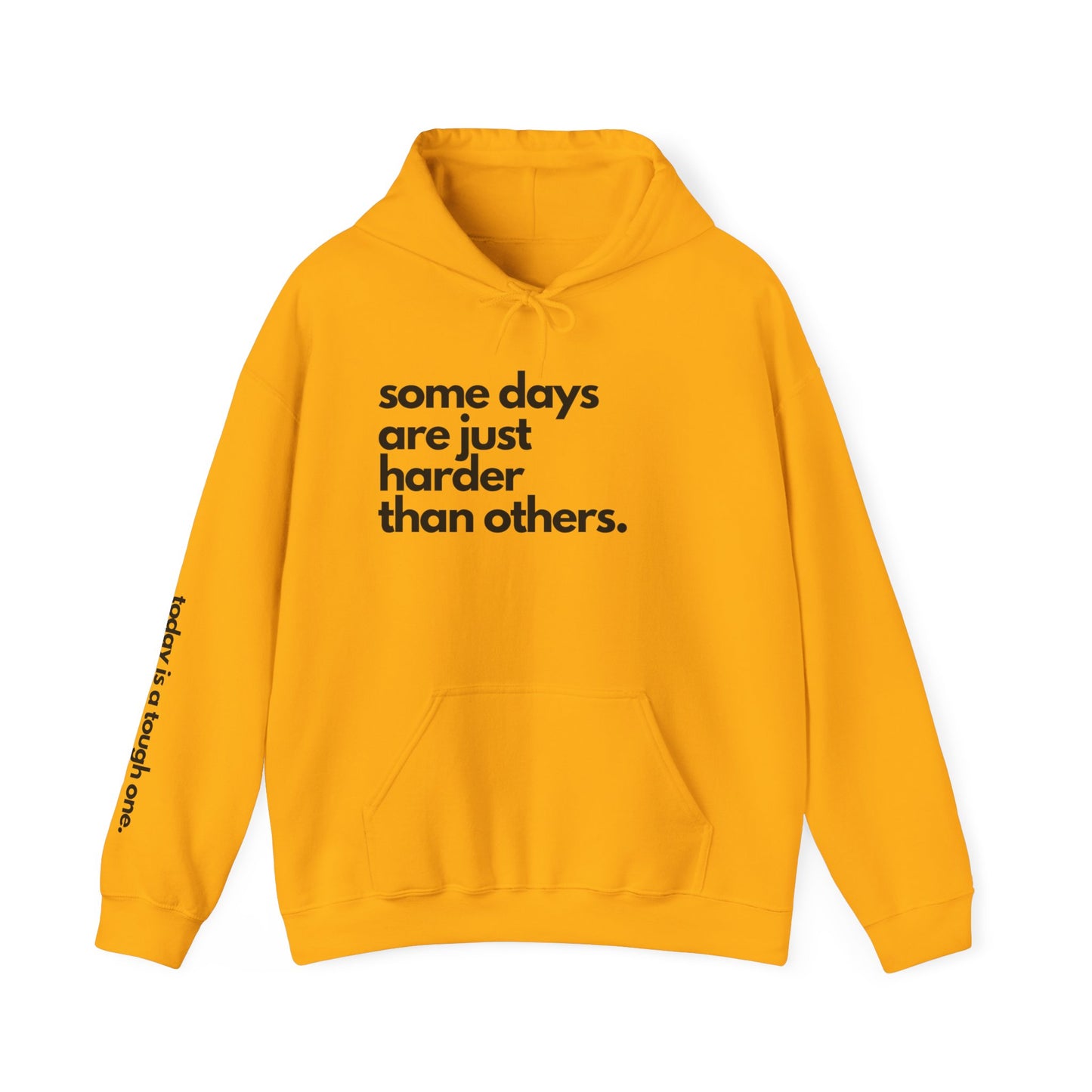 Some Days Are Just Harder Than Others| Today Is A Tough One (Sleeve)
