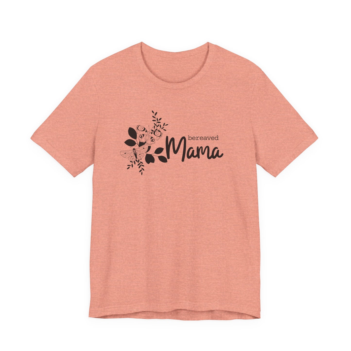 Bereaved Mama | T Shirt