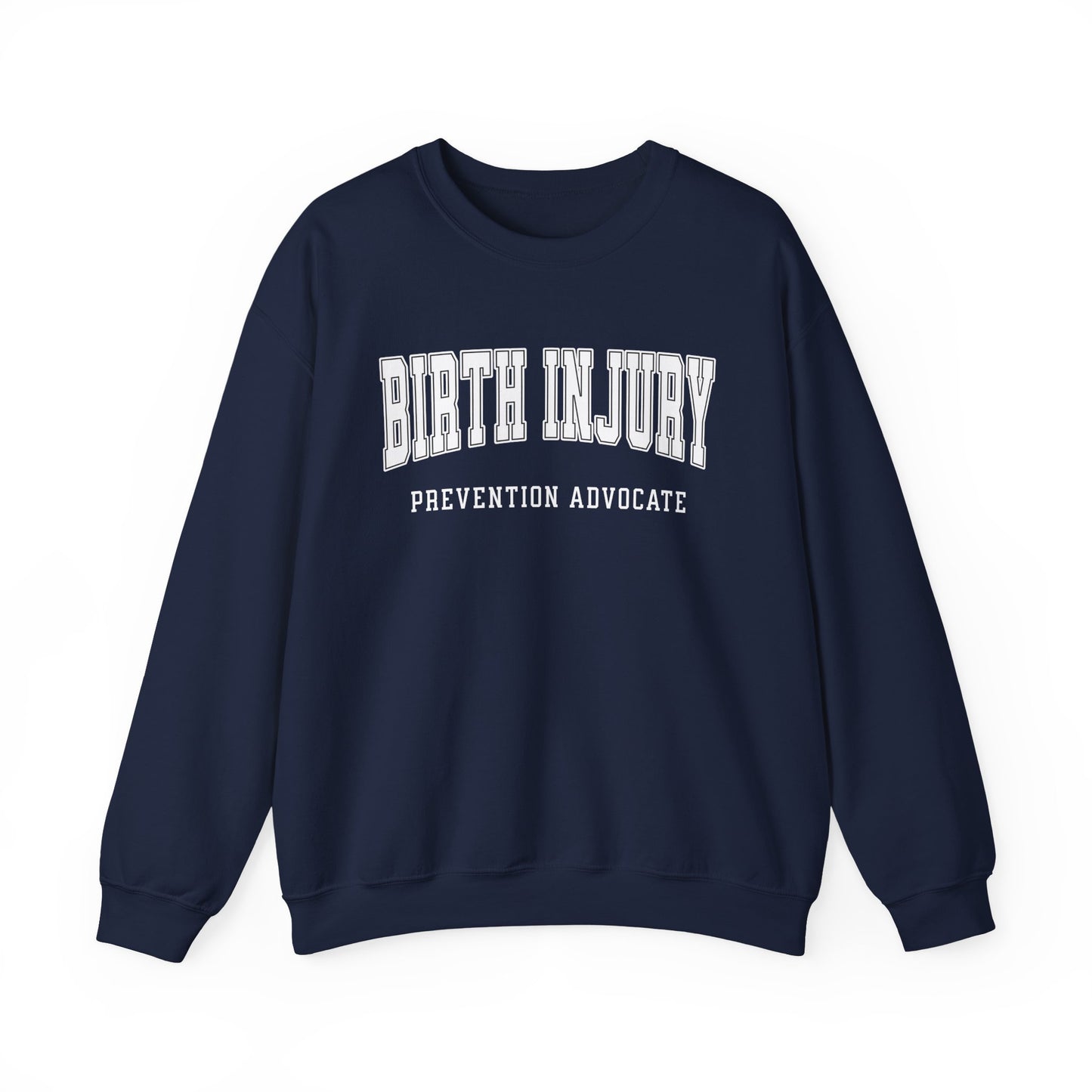Birth Injury Prevention Advocate Sweatshirt (Custom Text Option On Back) | Crewneck Sweatshirt