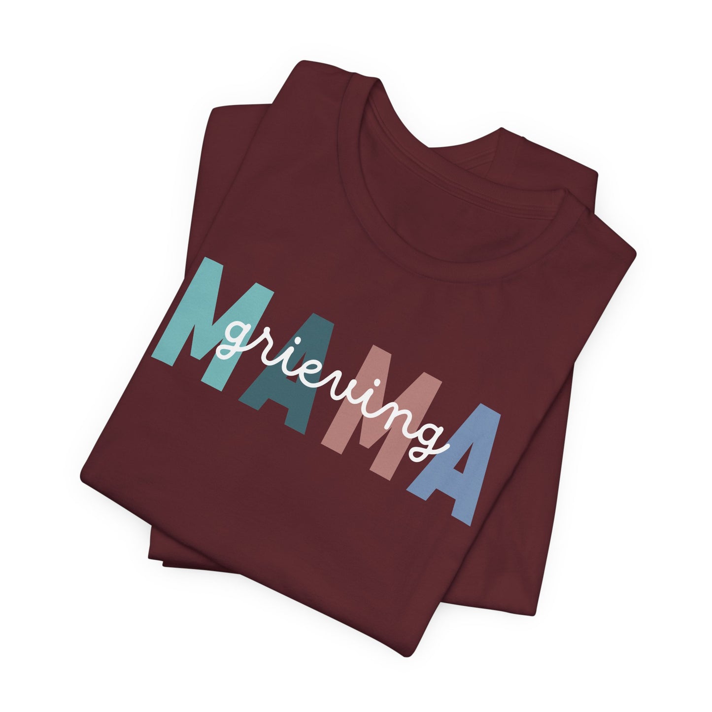 Grieving Mama | T Shirt