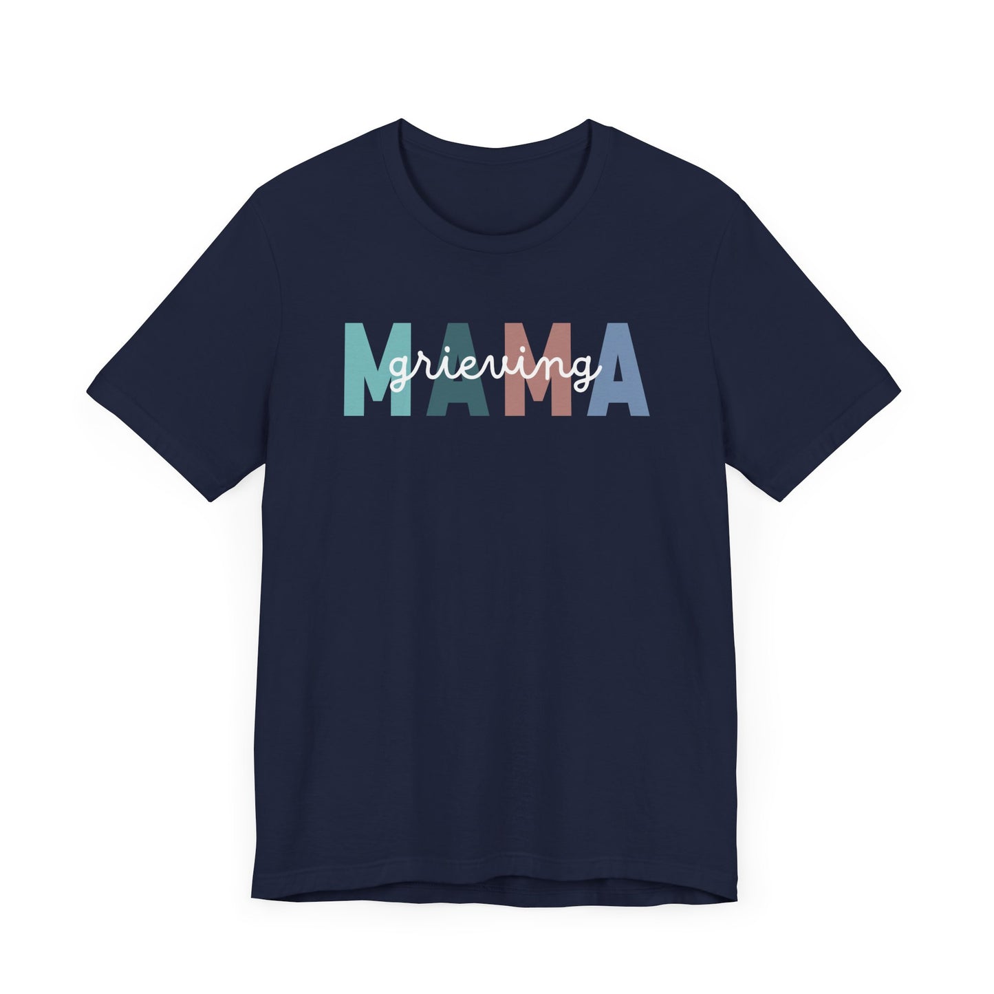 Grieving Mama | T Shirt