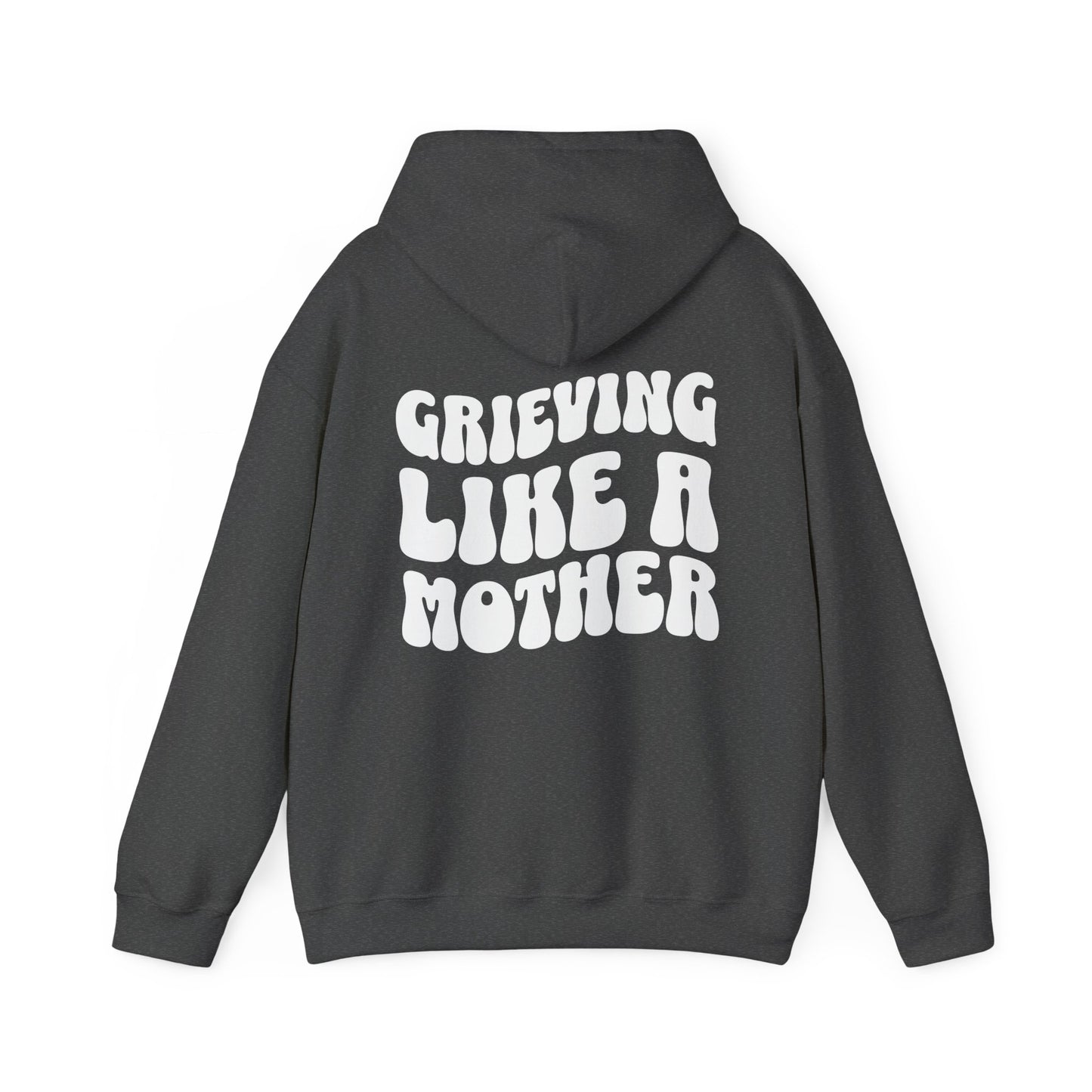 Grieving Like A Mother | Hoodie