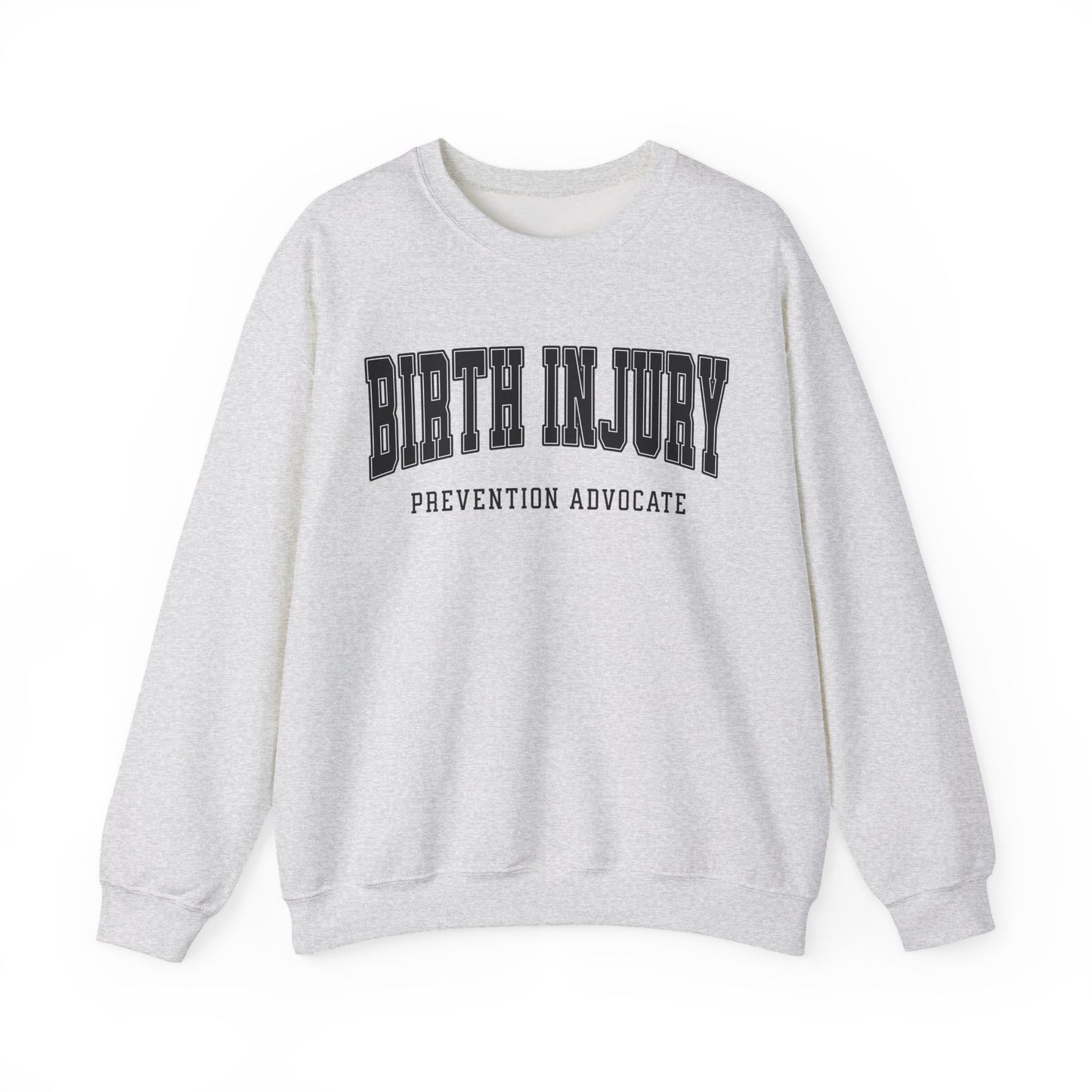 Birth Injury Prevention Advocate Sweatshirt (Custom Text Option On Back) | Crewneck Sweatshirt