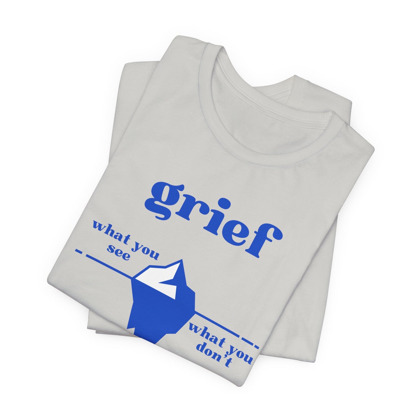 Grief Iceberg | T Shirt