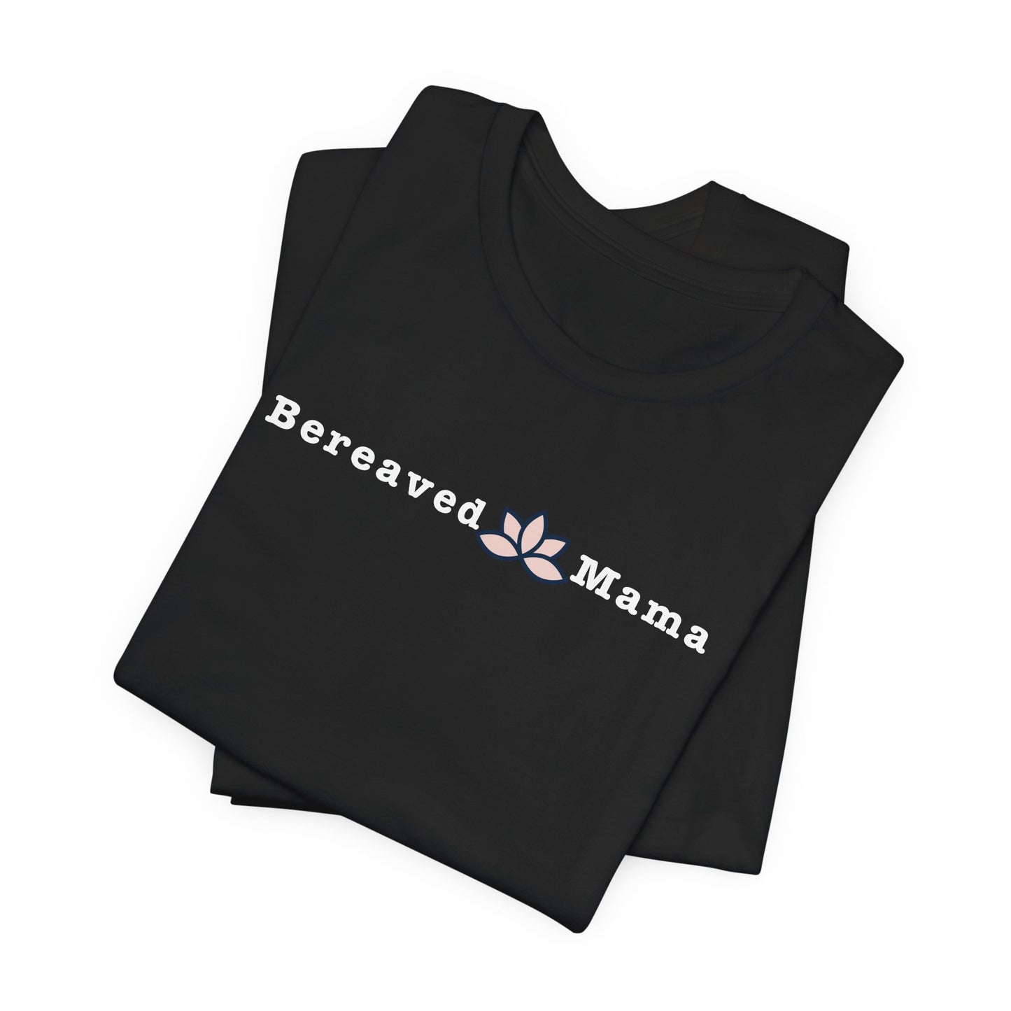Bereaved Mama Lotus | T Shirt