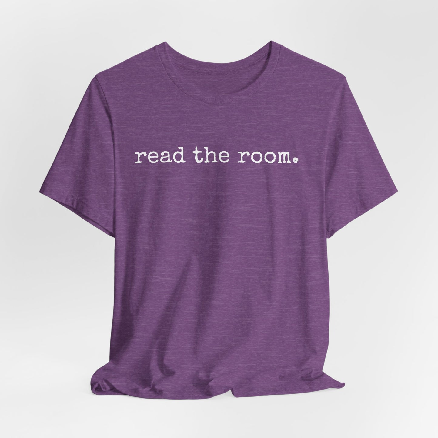 Read The Room | T Shirt