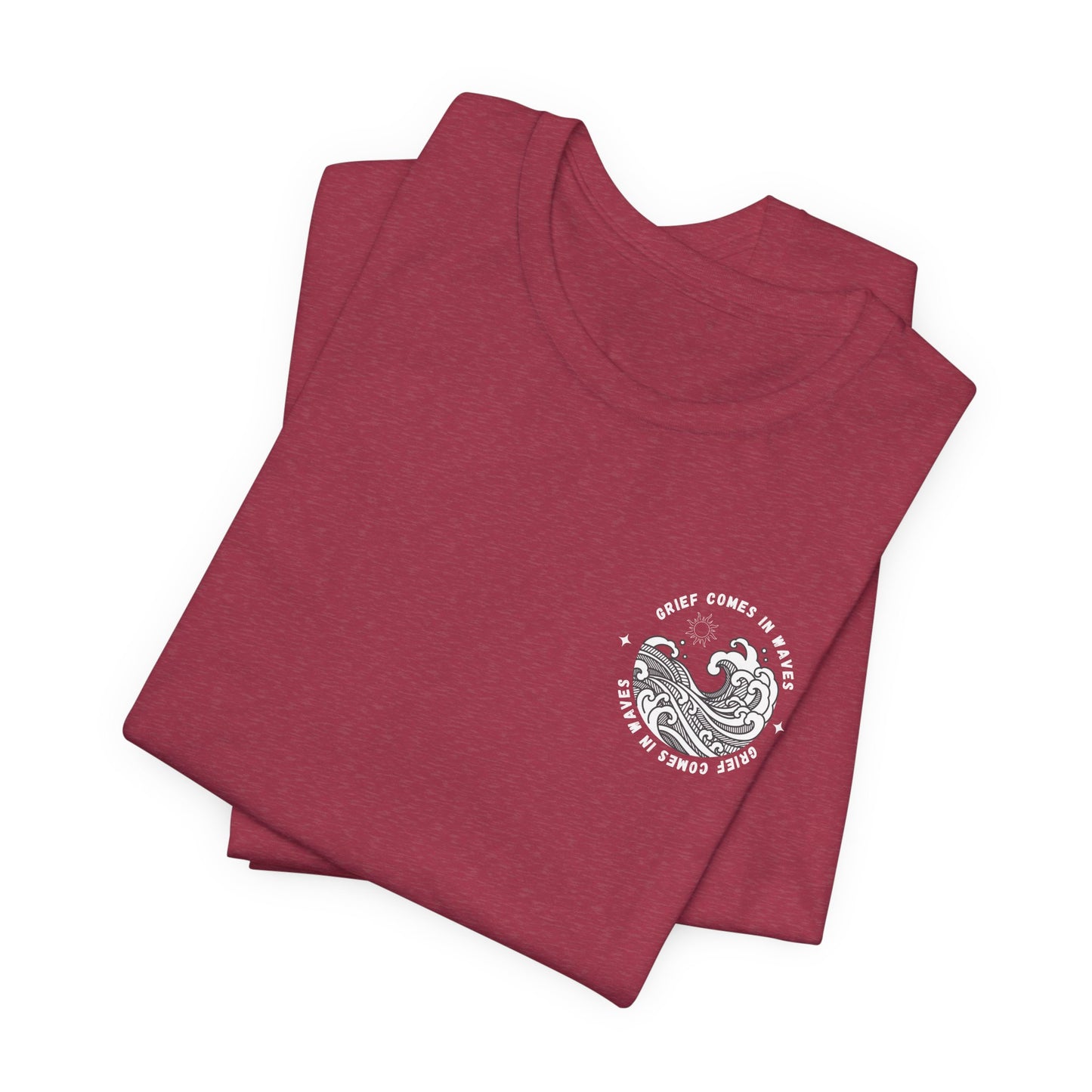 Grief Comes In Waves | T Shirt