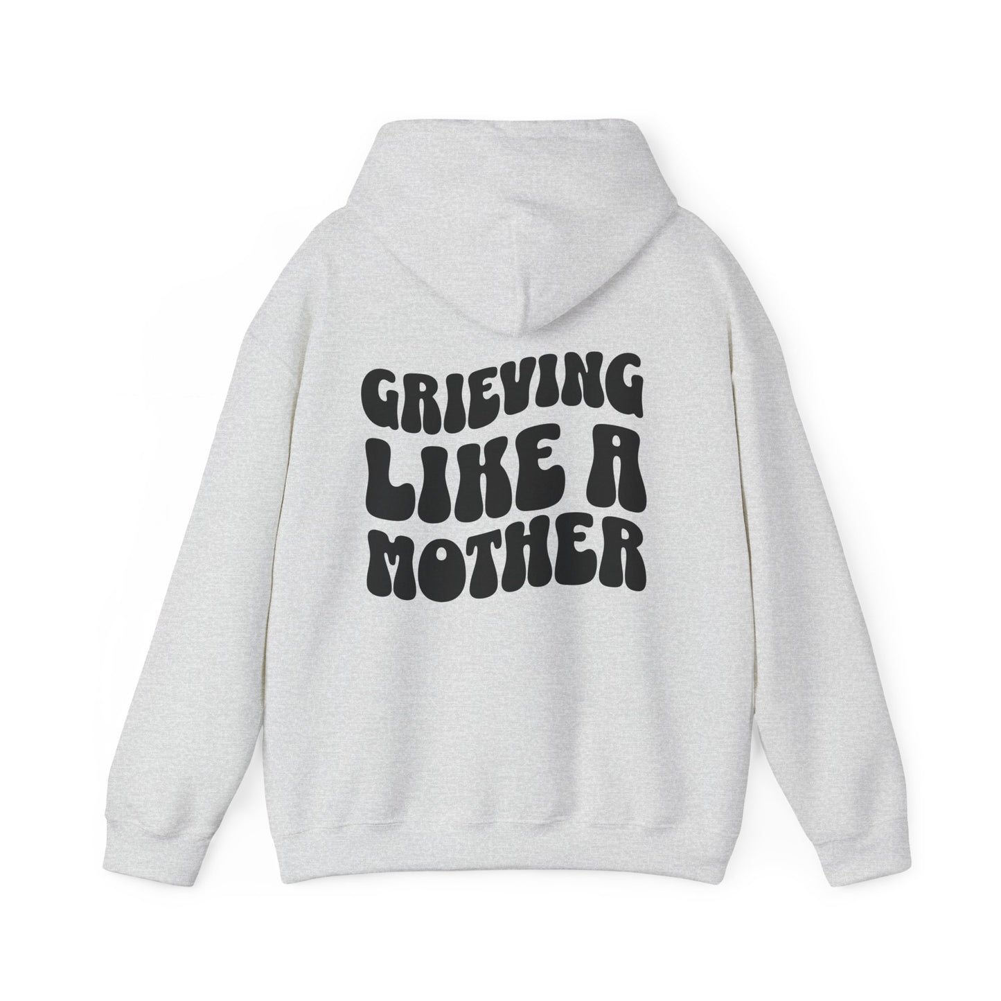 Grieving Like A Mother | Hoodie