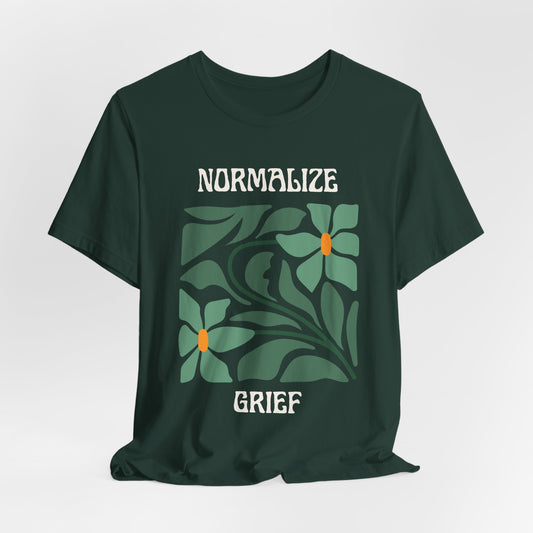 Normalize Grief | T Shirt