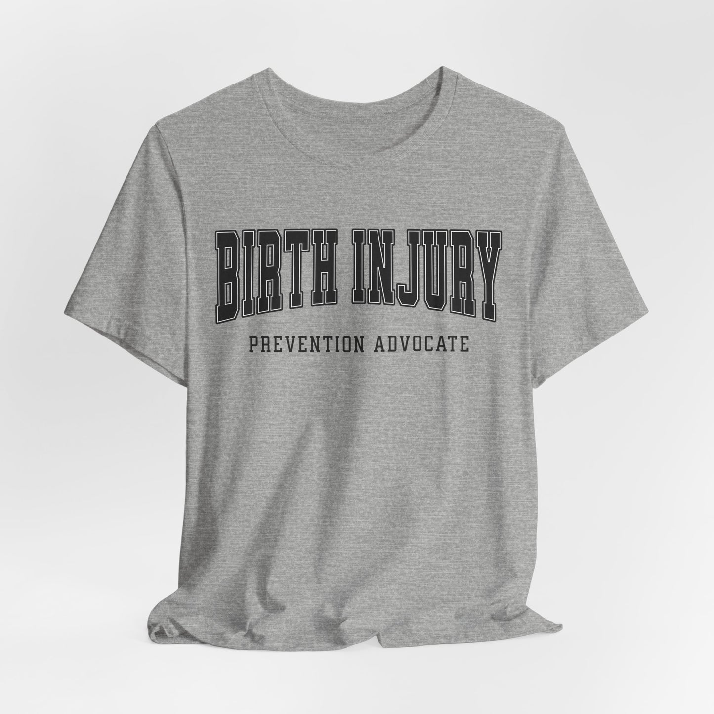 Birth Injury Prevention Advocate (Custom Text On Back) | T Shirt