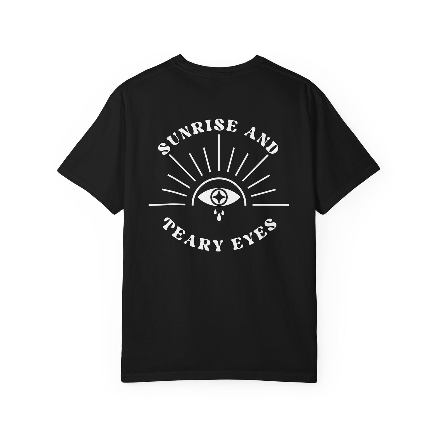 Sunrise And Teary Eyes | Comfort Colors Tee