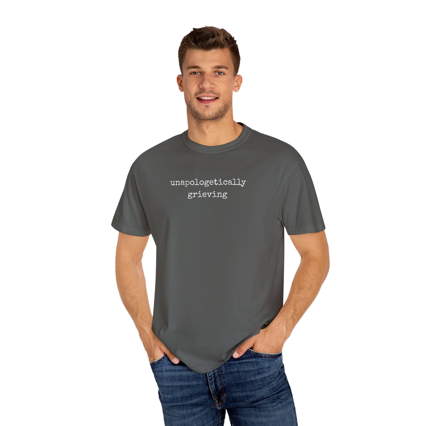 Unapologetically Grieving | Comfort Colors Tee