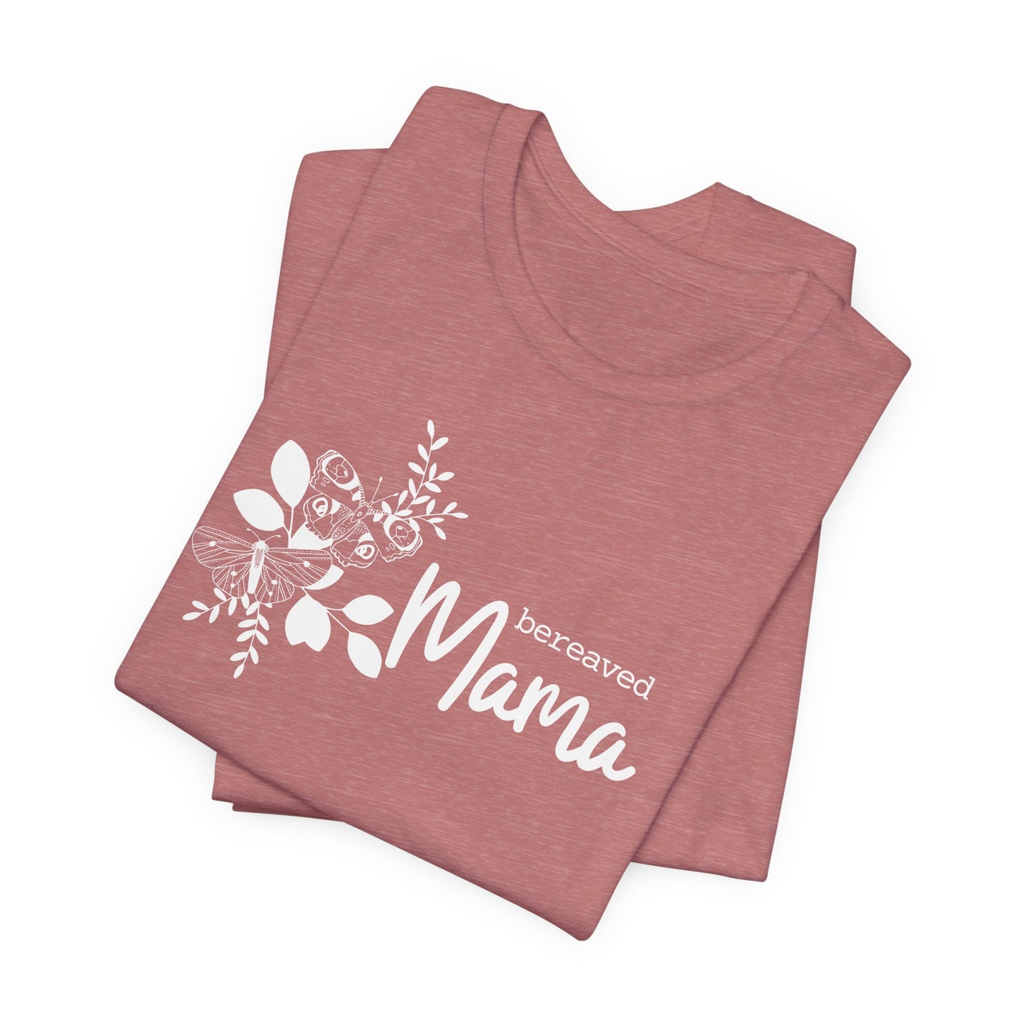 Bereaved Mama | T Shirt