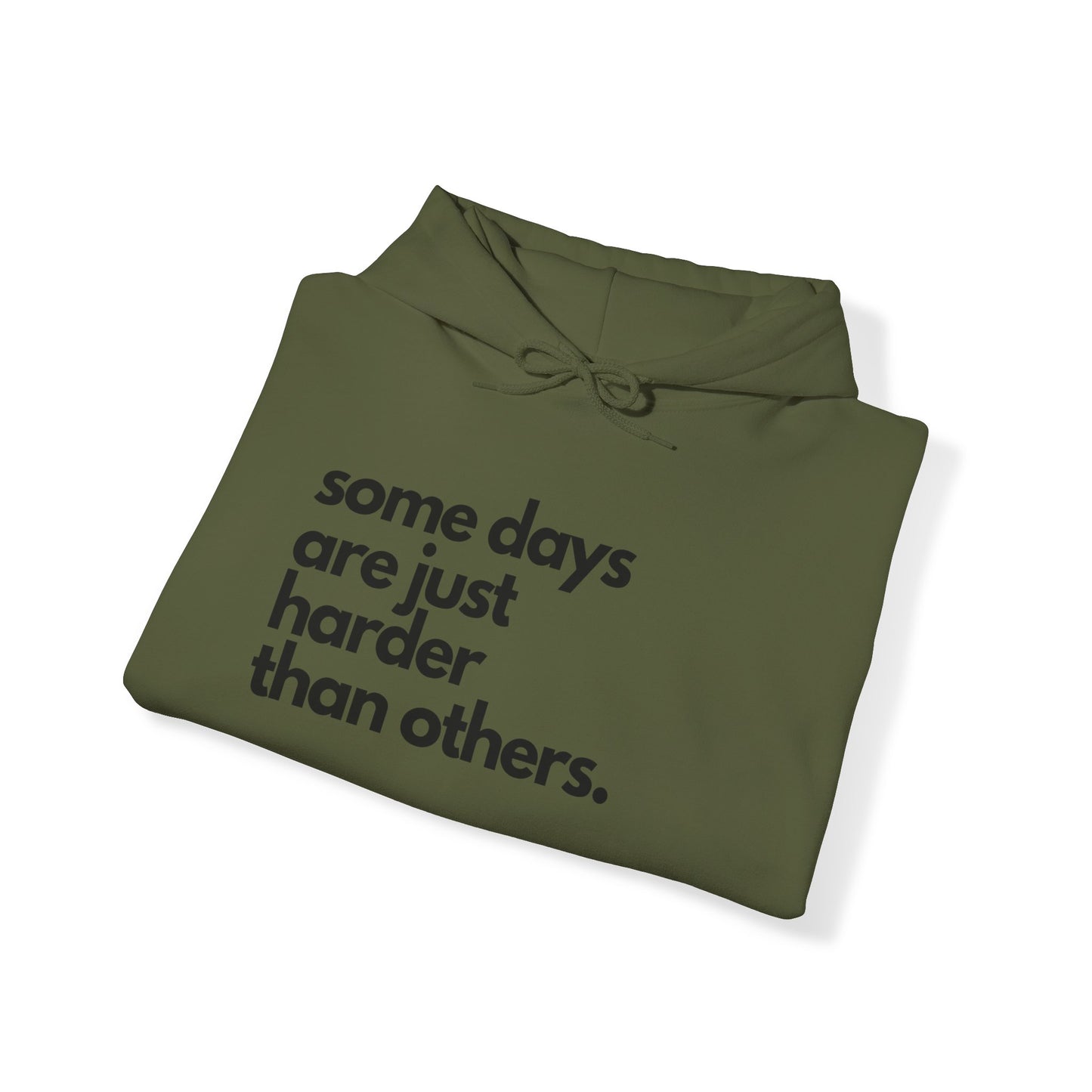 Some Days Are Just Harder Than Others| Today Is A Tough One (Sleeve)