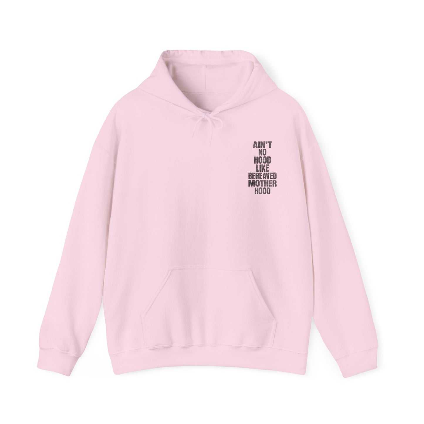Ain't No Hood Like Bereaved Mother Hood | Hoodie