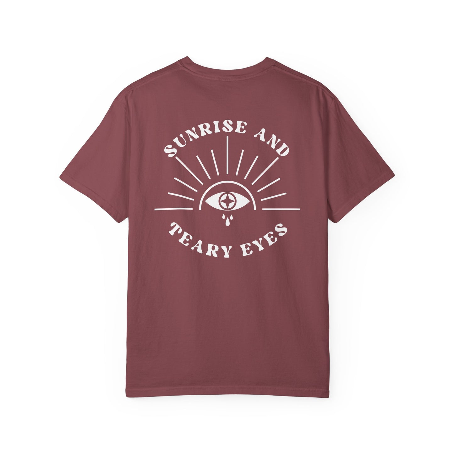 Sunrise And Teary Eyes | Comfort Colors Tee
