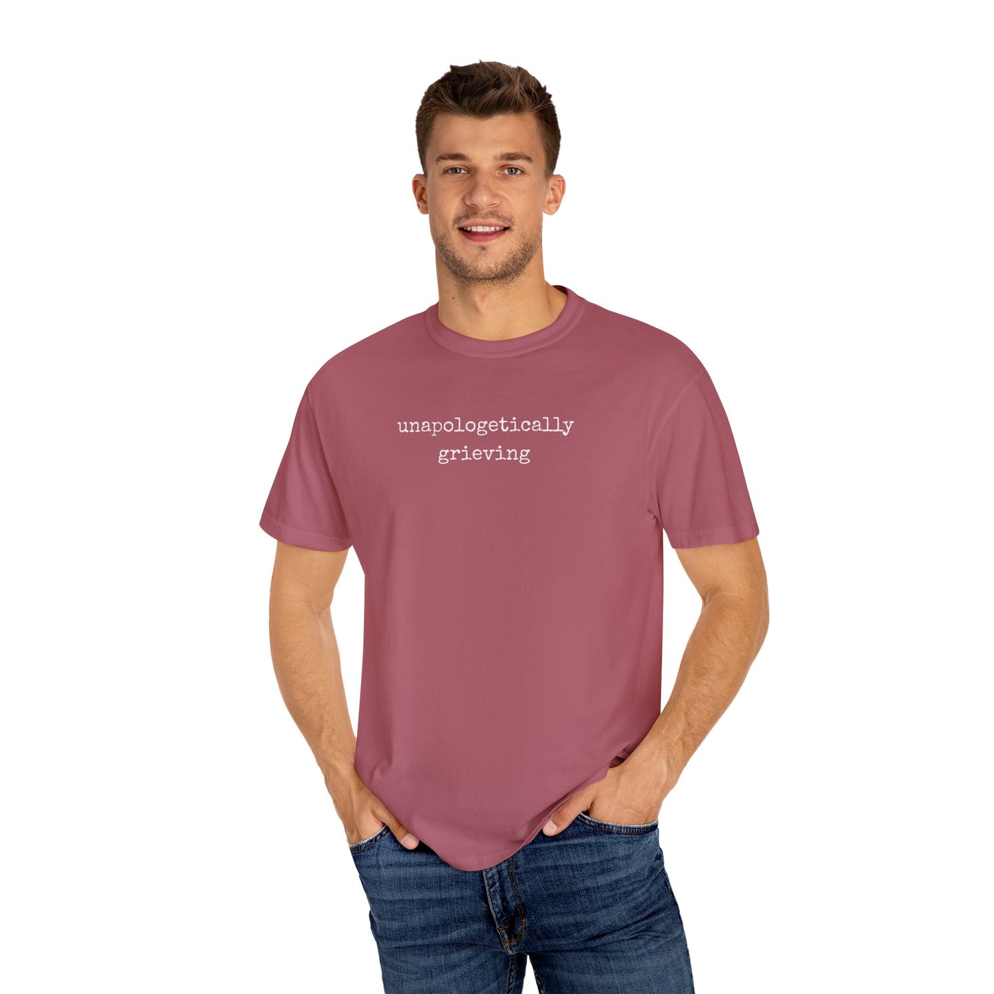 Unapologetically Grieving | Comfort Colors Tee
