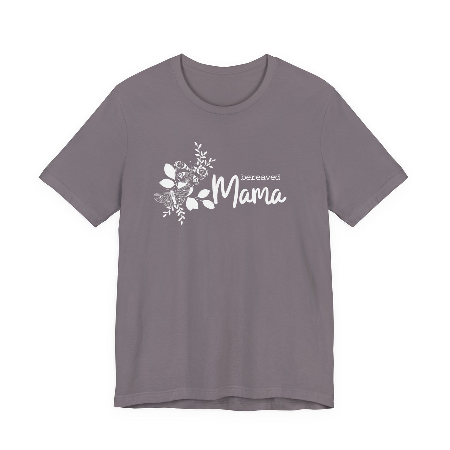 Bereaved Mama | T Shirt