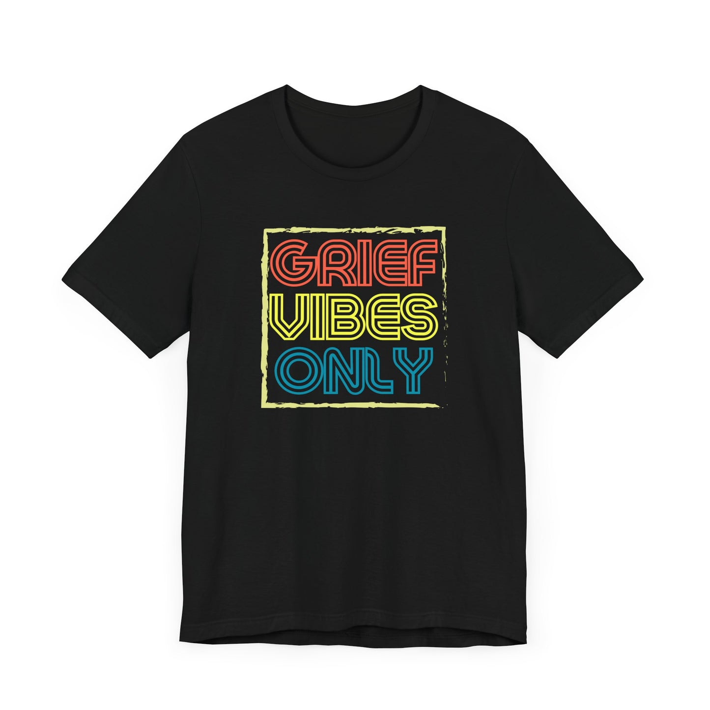Grief Vibes | T Shirt