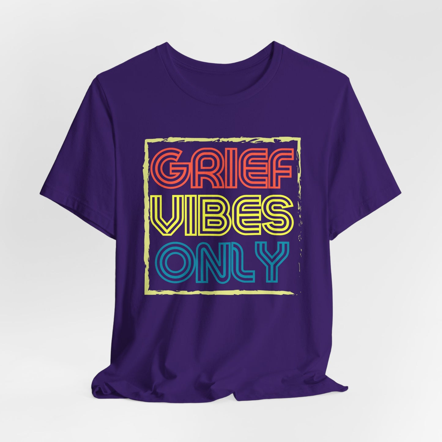 Grief Vibes | T Shirt