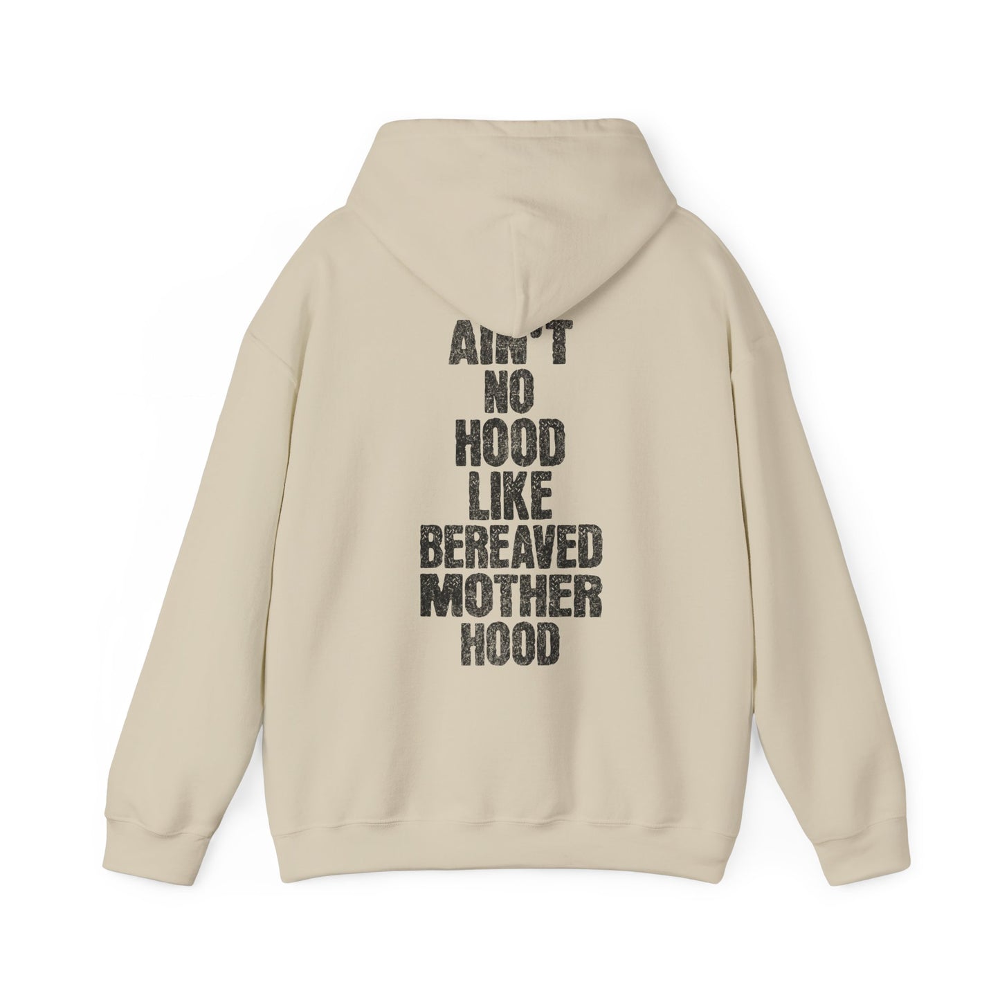 Ain't No Hood Like Bereaved Mother Hood | Hoodie