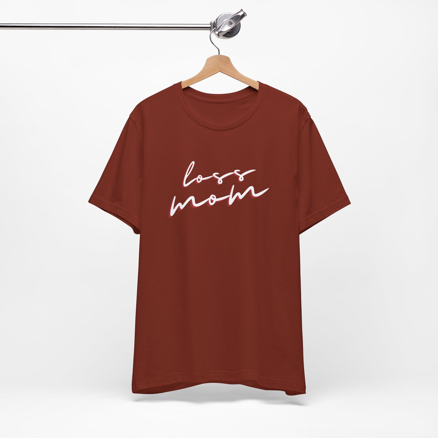 Loss Mom | T Shirt