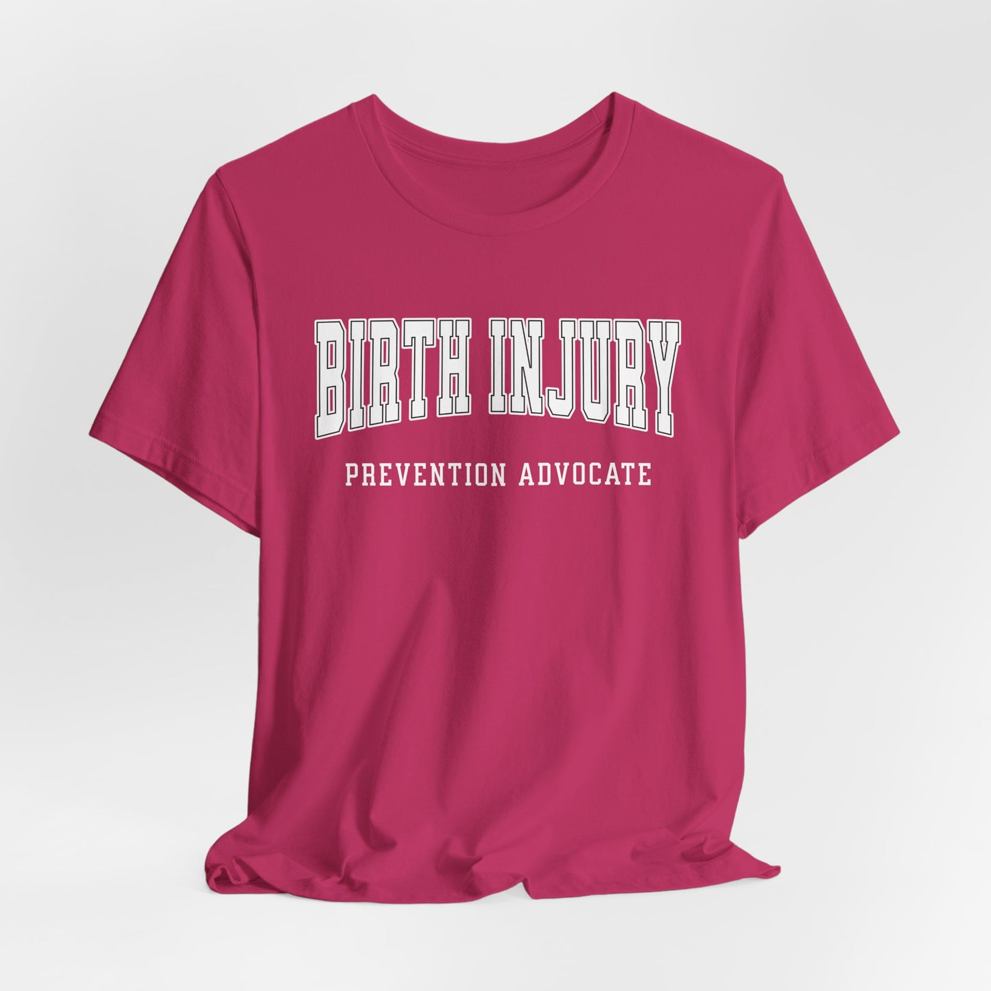 Birth Injury Prevention Advocate (Custom Text On Back) | T Shirt