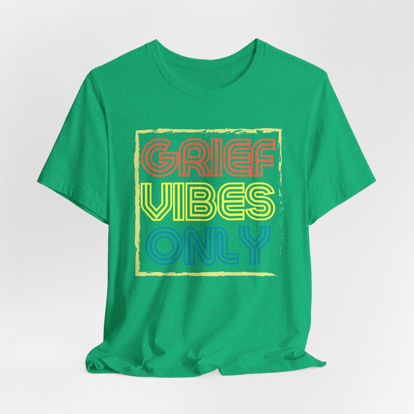 Grief Vibes | T Shirt
