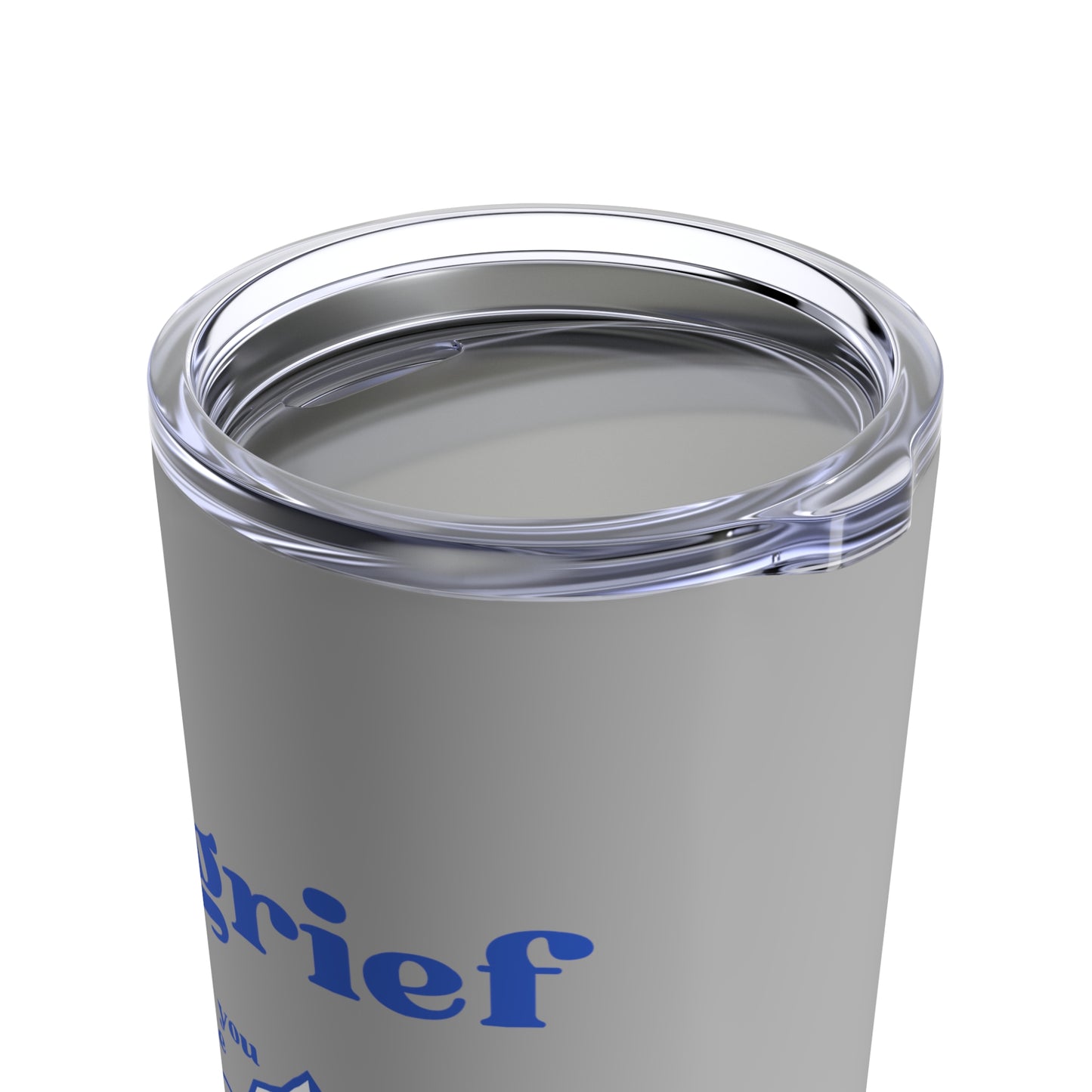Grief Iceberg | Tumbler 20oz