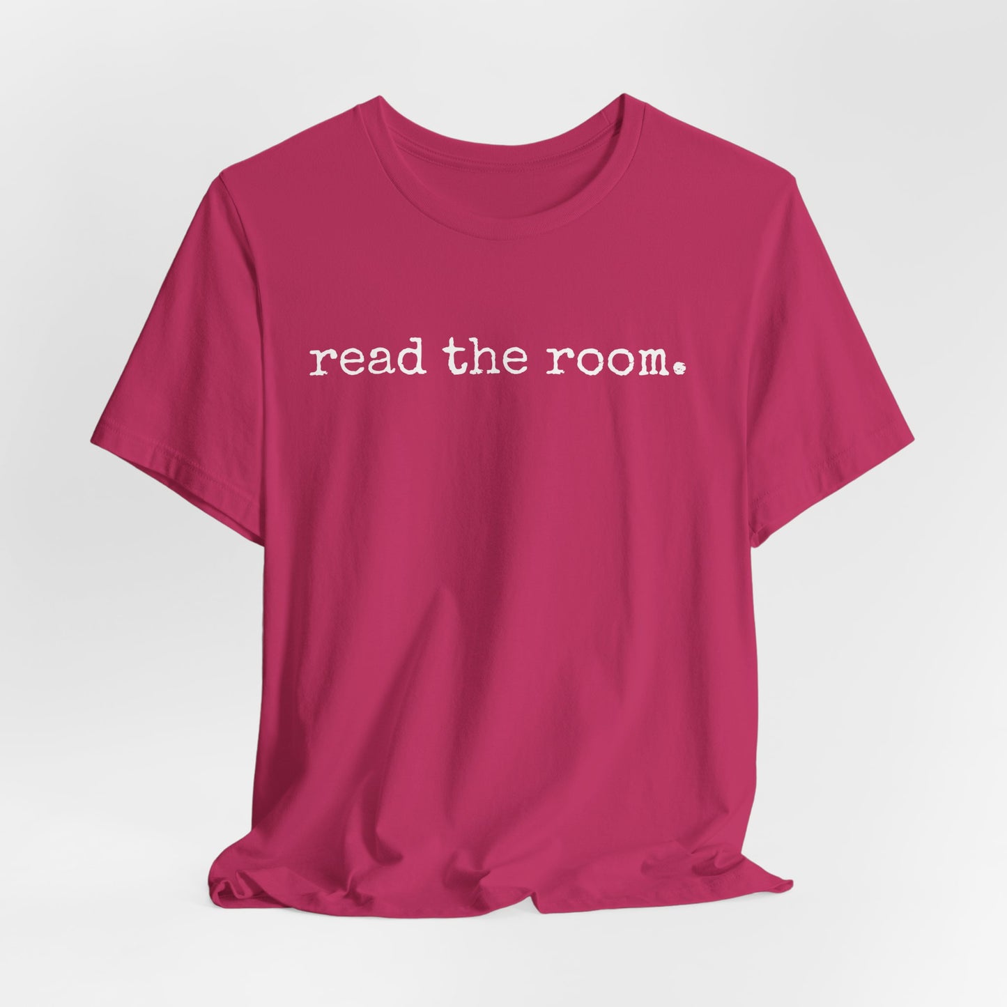 Read The Room | T Shirt
