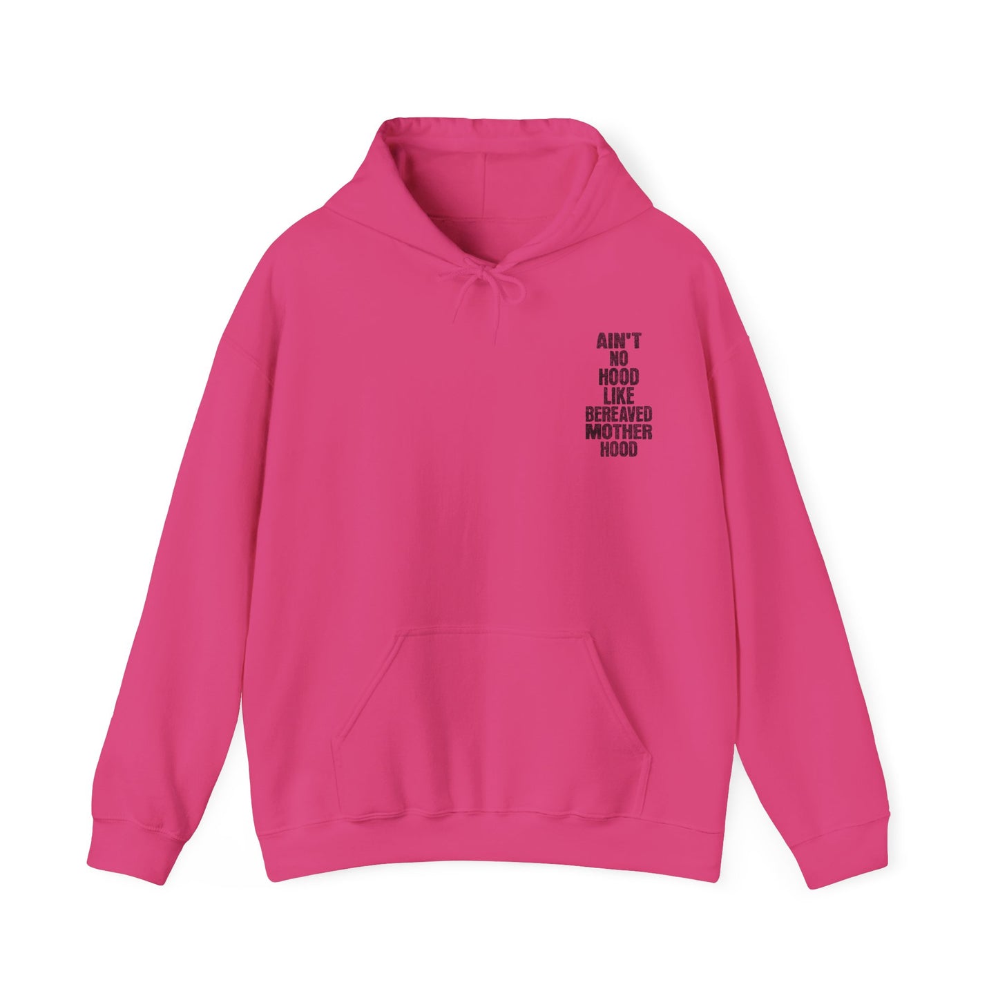 Ain't No Hood Like Bereaved Mother Hood | Hoodie