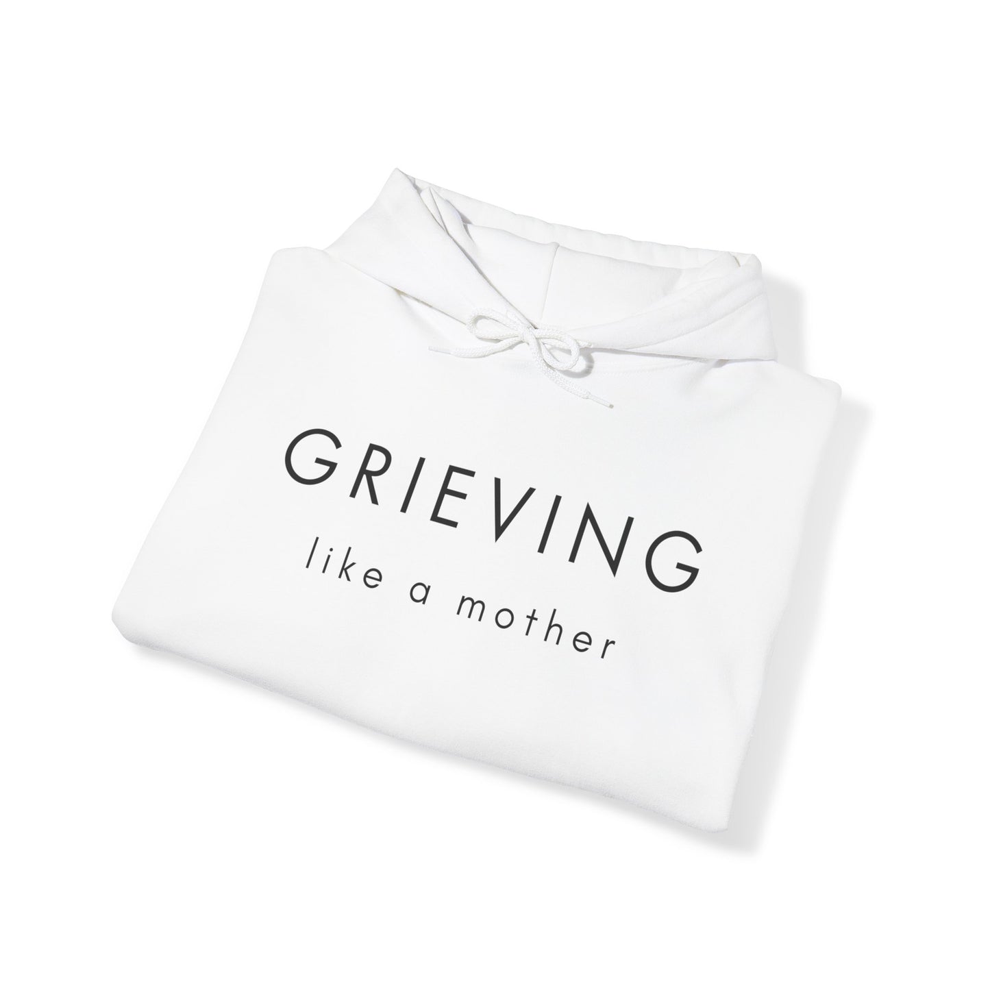 Grieving Like A Mother | Hoodie