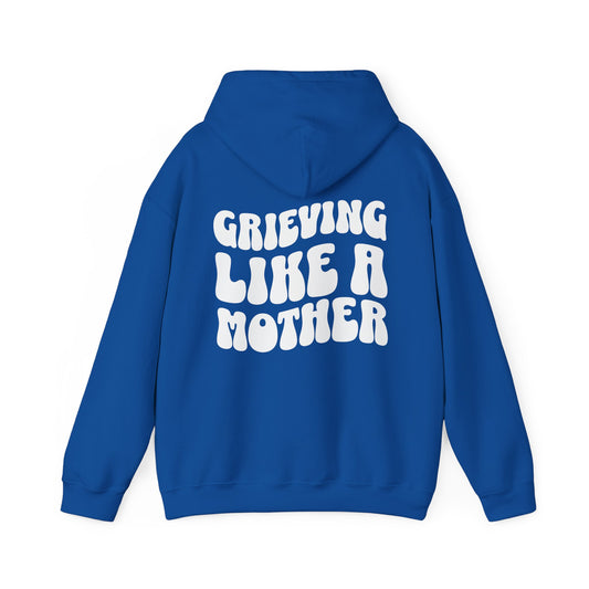 Grieving Like A Mother |  Hoodie