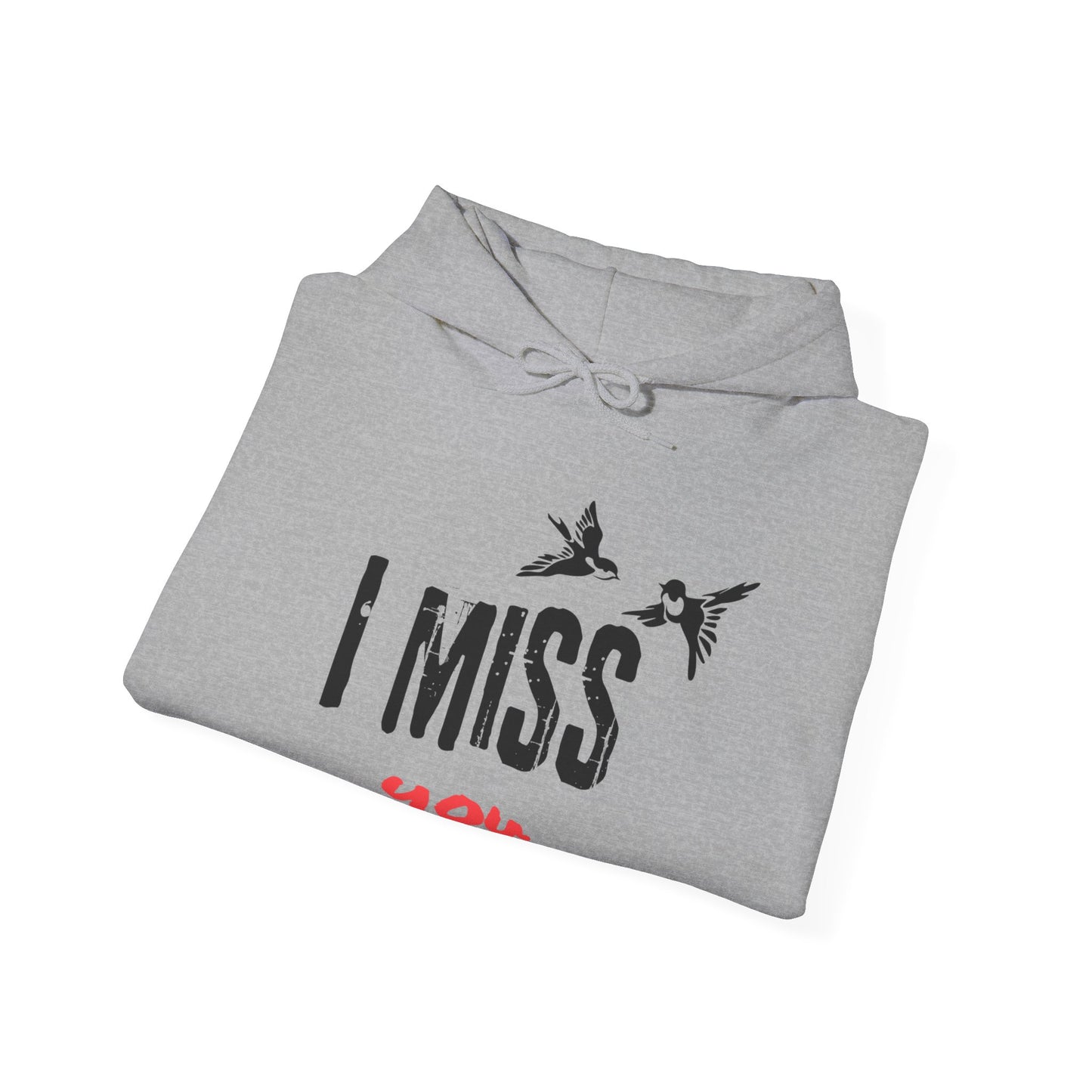 I Miss You | Birds | Hoodie