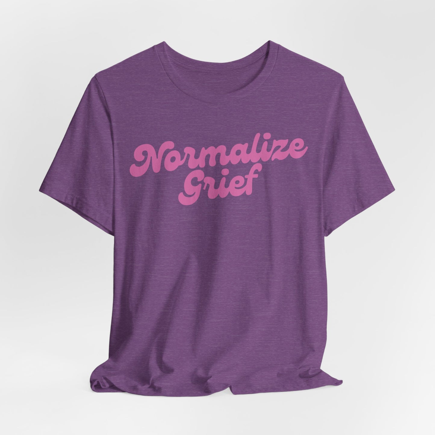 Normalize Grief | T Shirt
