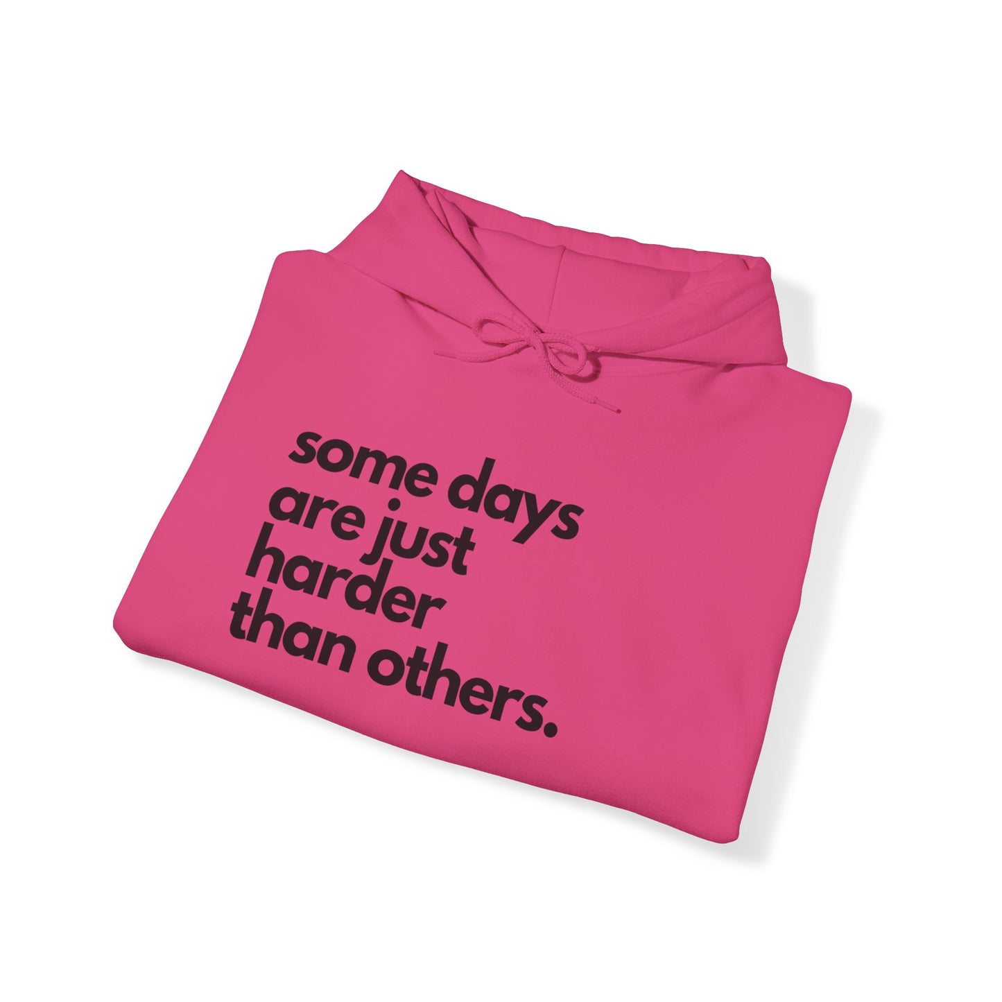 Some Days Are Just Harder Than Others| Today Is A Tough One (Sleeve)