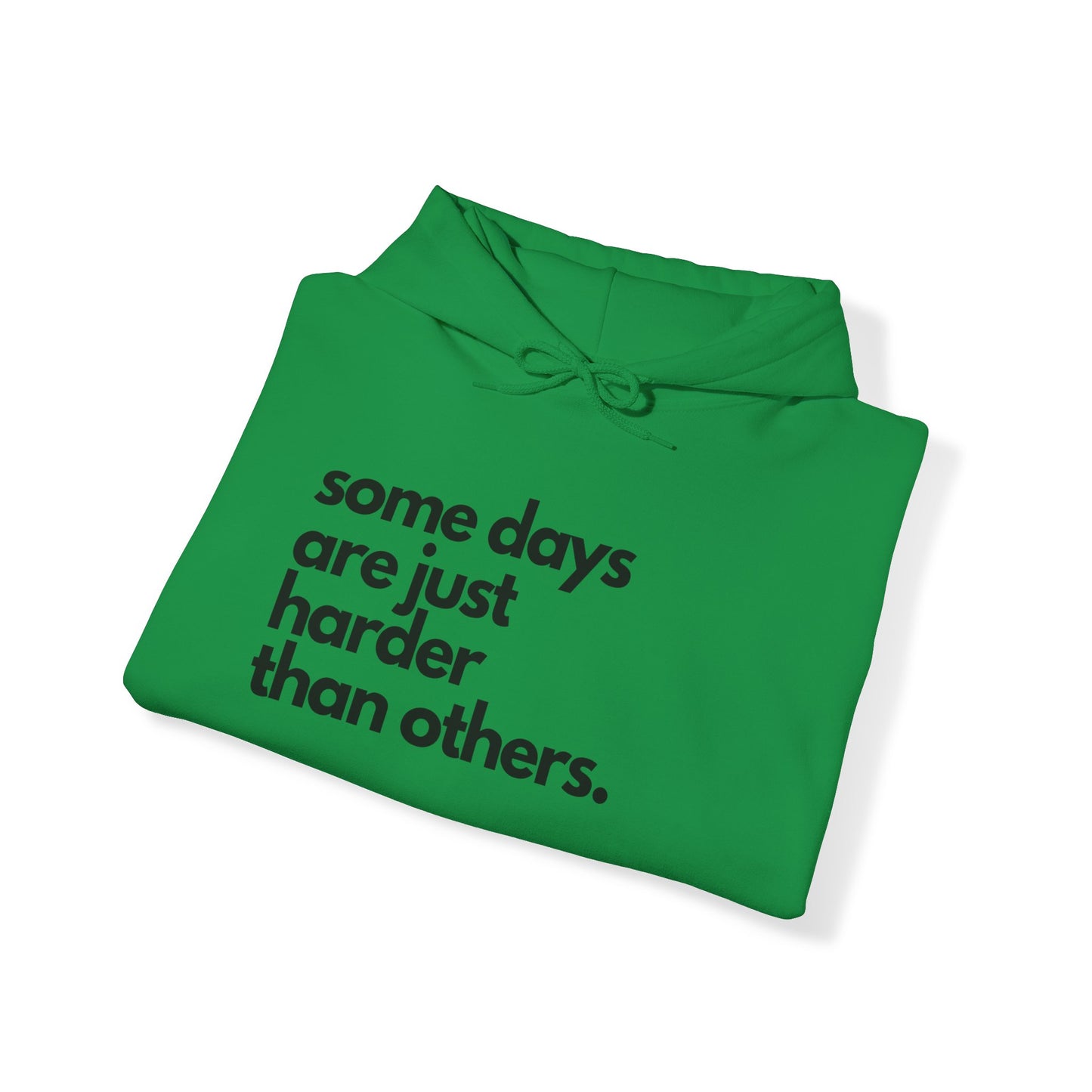 Some Days Are Just Harder Than Others| Today Is A Tough One (Sleeve)