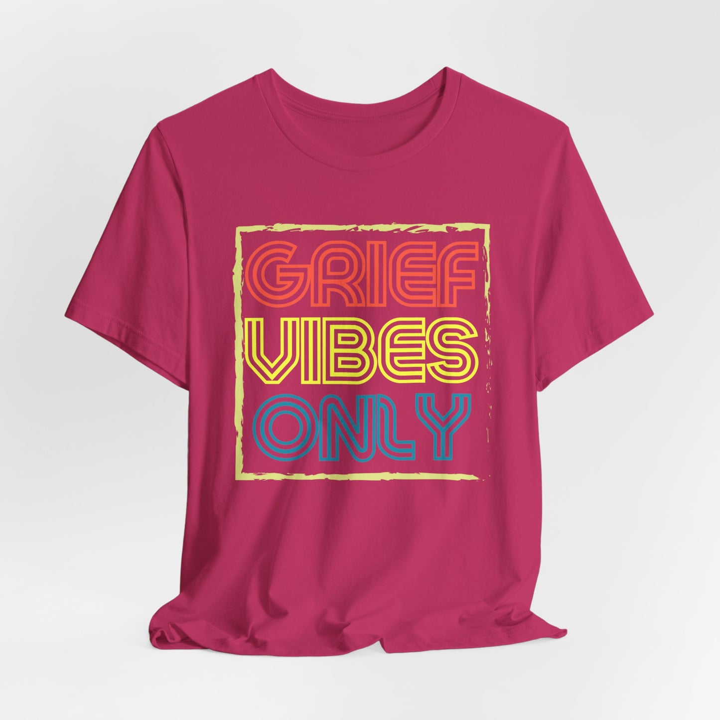 Grief Vibes | T Shirt