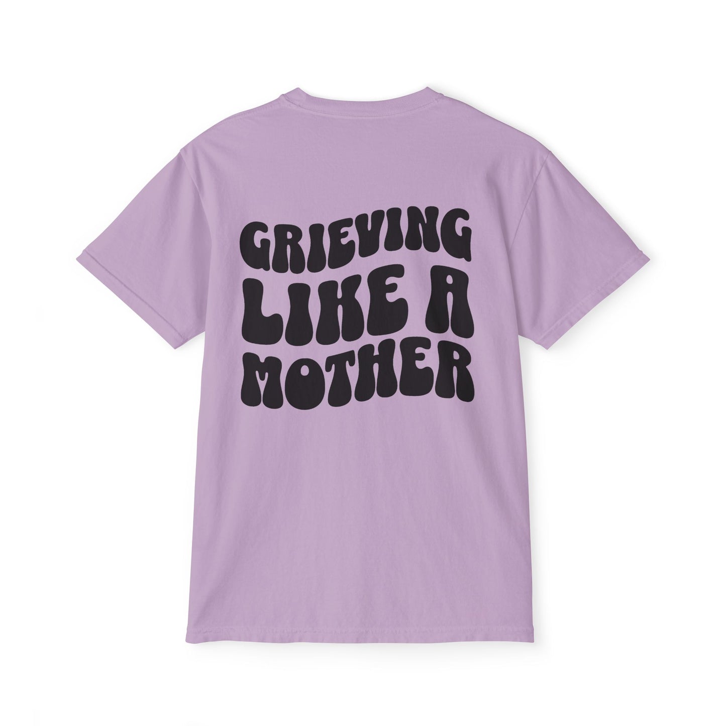 Grieving Like A Mother | (Front & Back) Comfort Colors Pocket Tee
