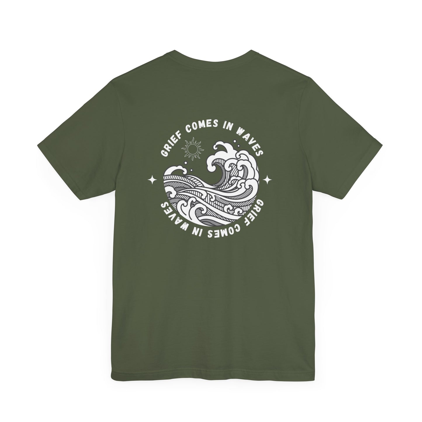 Grief Comes In Waves | T Shirt