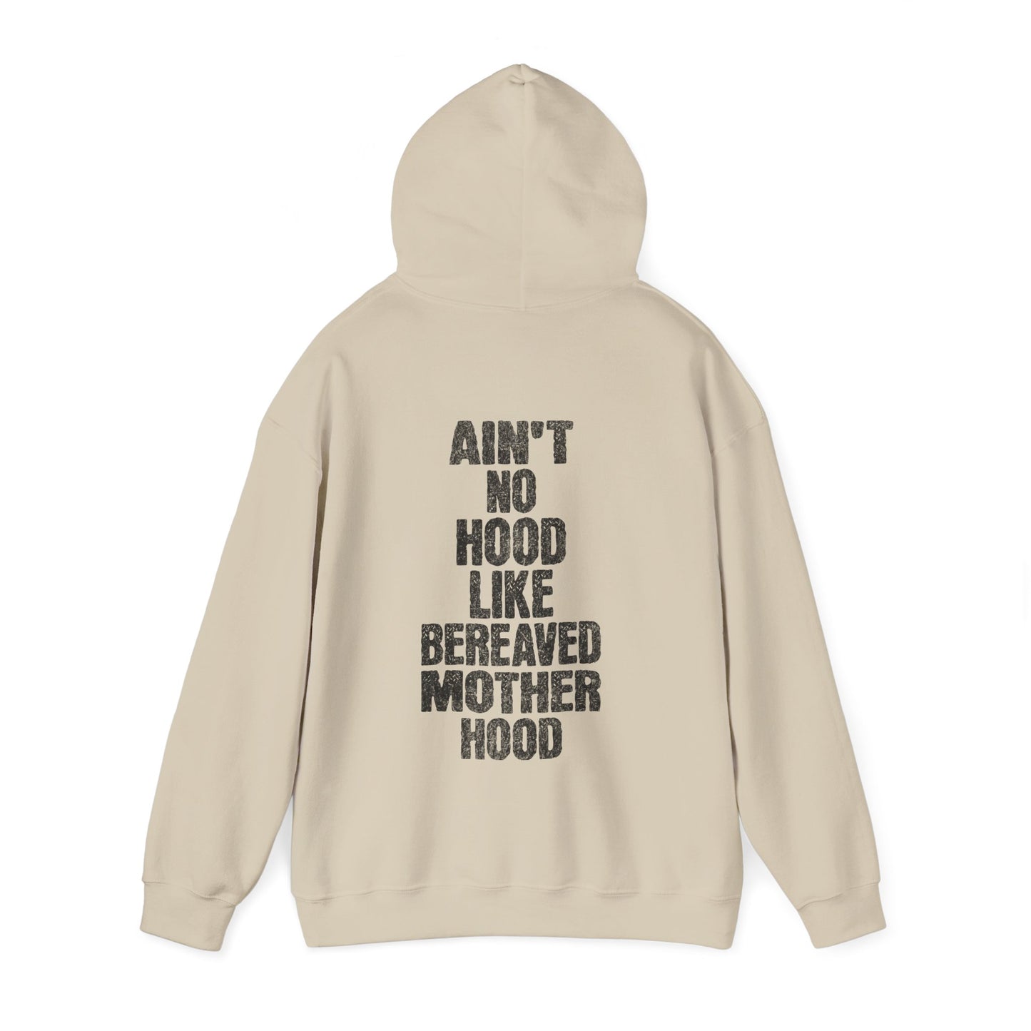 Ain't No Hood Like Bereaved Mother Hood | Hoodie