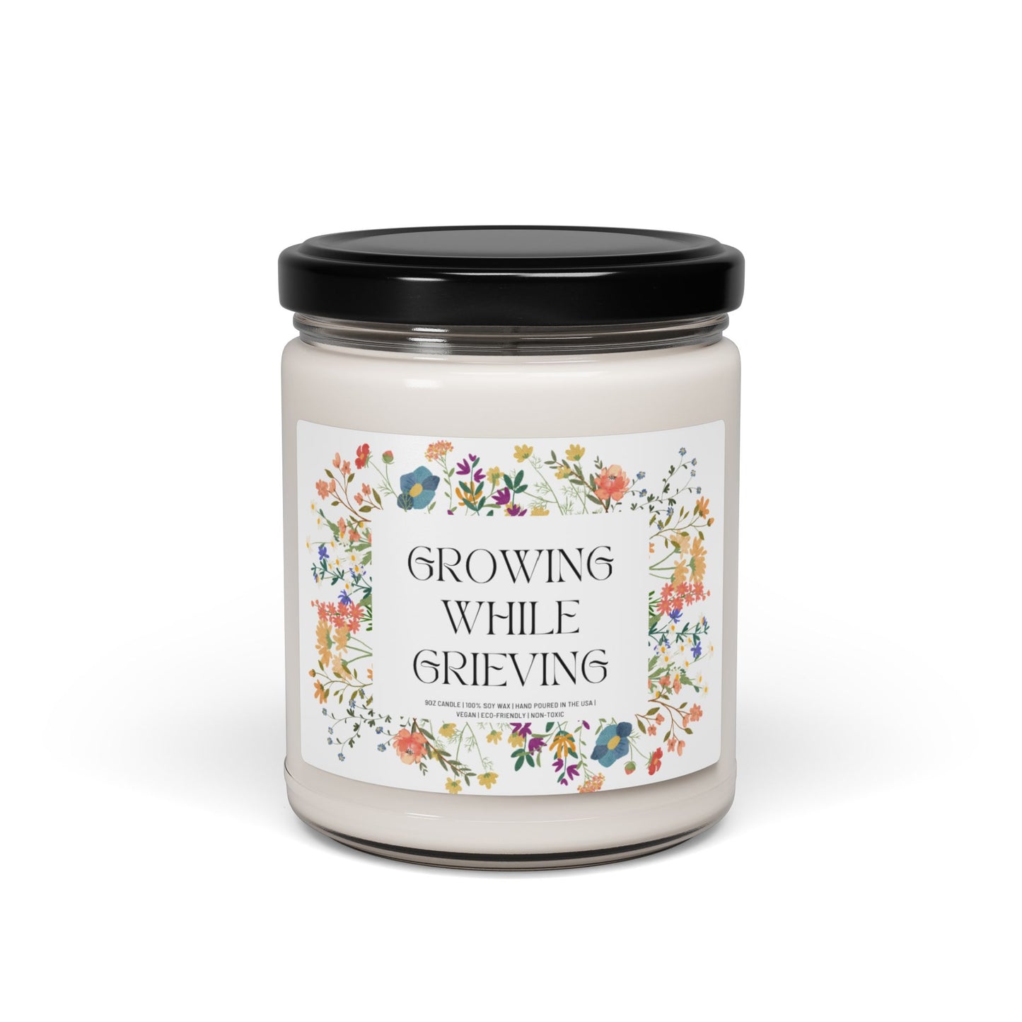 Growing While Grieving | 9 oz Scented Soy Candle