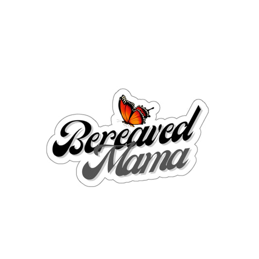 Bereaved Mama | Die-Cut Stickers